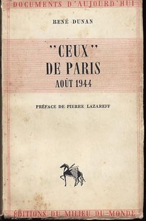 Bild des Verkufers fr Ceux de Paris" Aot 1944 zum Verkauf von L'ivre d'Histoires