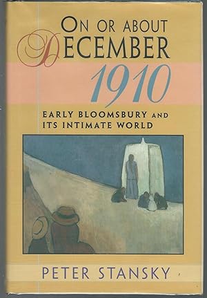 Immagine del venditore per On or About December 1910: Early Bloomsbury and Its Intimate World (Studies in Cultural History Series) venduto da Dorley House Books, Inc.