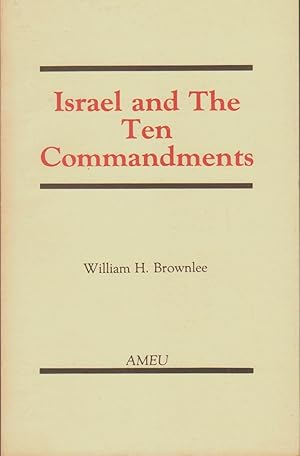 Seller image for ISRAEL AND THE TEN COMMANDMENTS An Appeal to the Conscience Based Upon the Modern History of Palestine for sale by The Avocado Pit