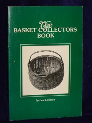 Seller image for The Basket Collectors Book for sale by Gil's Book Loft