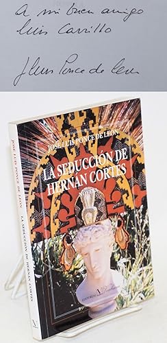 La seducción de Hernán Cortés; novela