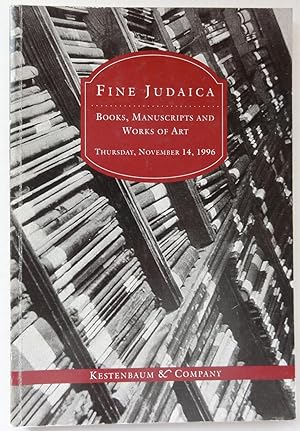 Kestenbaum & Co. Catalogue of Fine Judaica: Books, Manuscripts and Works of Art, including A Dist...
