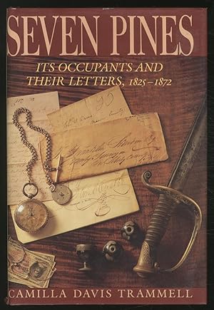 Bild des Verkufers fr Seven Pines: Its Occupants and Their Letters, 1825-1872 zum Verkauf von Between the Covers-Rare Books, Inc. ABAA