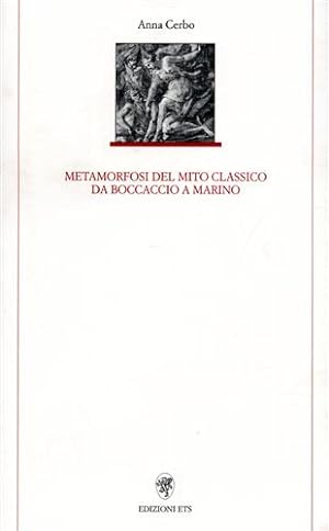 Immagine del venditore per Metamorfosi del mito classico da Boccaccio a Marino. venduto da FIRENZELIBRI SRL
