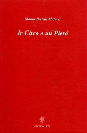 Seller image for Ir Circo e un Pier. for sale by FIRENZELIBRI SRL