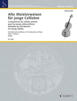 Bild des Verkufers fr Alte Meisterweisen fr junge Cellisten : Violoncello und Klavier zum Verkauf von AHA-BUCH GmbH