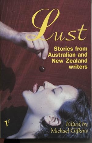 Lust : Stories from Australian and New Zealand Writers