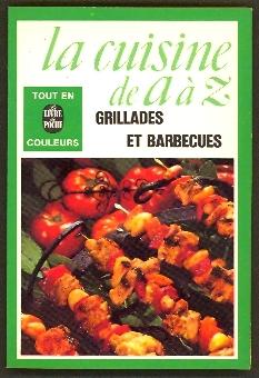 Immagine del venditore per La cuisine de a  z: Grillades et Barbecues venduto da The Glass Key