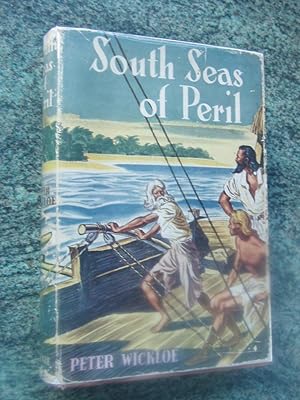 Seller image for SOUTH SEAS OF PERIL for sale by Ron Weld Books