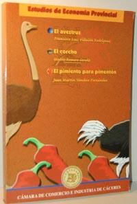 Imagen del vendedor de ESTUDIOS DE ECONOMA PROVINCIAL. El avestruz. El corcho. El pimiento para pimentn a la venta por EL RINCN ESCRITO