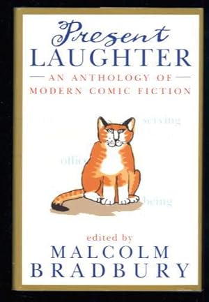 Present Laughter: An Anthology of Modern Comic Fiction