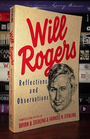 Seller image for WILL ROGERS Reflections and Observations for sale by Rare Book Cellar