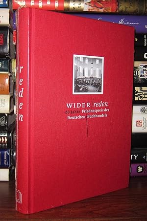 Bild des Verkufers fr WIDERREDEN 60 Jahre Friedenspreis Des Deutschen Buchhandels zum Verkauf von Rare Book Cellar