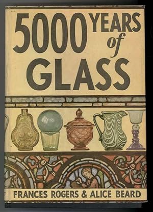 Immagine del venditore per 5000 YEARS OF GLASS venduto da Windy Hill Books