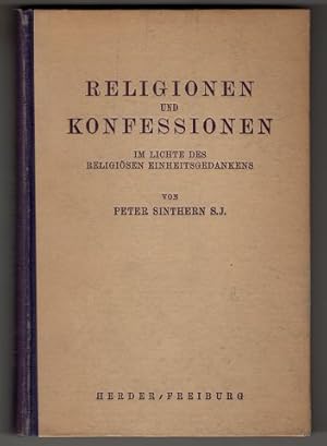 Bild des Verkufers fr Religionen und Konfessionen im Lichte des religisen Einheitsgedankens. zum Verkauf von Antiquariat Peda