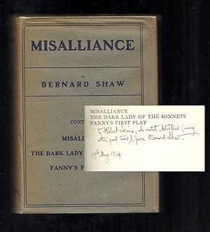 Seller image for MISALLIANCE. The Dark Lady Of The Sonnets And Fanny's First Play. With a Treatise on Parents and Children. Inscribed for sale by TBCL The Book Collector's Library