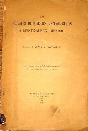 Bild des Verkufers fr Les Recentes Decouvertes Archeologiques a Monte - Alban (Mxico) zum Verkauf von Librera Urbe