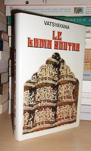 Imagen del vendedor de LE KAMA SOUTRA DE VATSYAYANA : Manuel D'rotologie Hindoue Rdig En Sanscrit Vers Le 5e Sicle De l'Ere Chrtienne a la venta por Planet's books