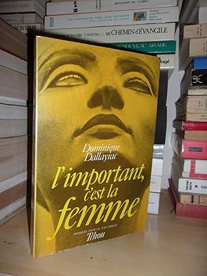 Seller image for L'IMPORTANT C'EST LA FEMME for sale by Planet's books