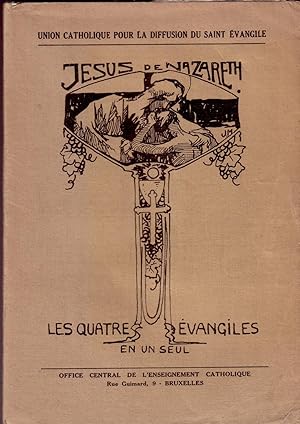 JESUS DE NAZARETH-LES QUATRE EVANGILES EN UN SEUL