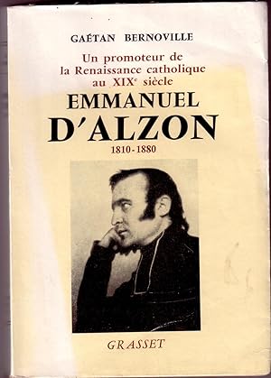 Imagen del vendedor de EMMANUEL D'ARZAN-UN PROMOTEUR DE LA RENAISSANCE CATHOLIQUE AU XIX me SIECLE a la venta por Librairie l'Aspidistra