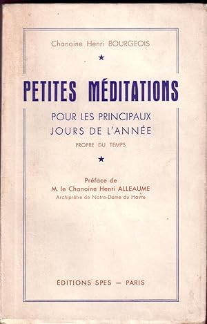 PETITES MEDITATIONS POUR LES PRINCIPAUX JOURS DE L'ANNEE