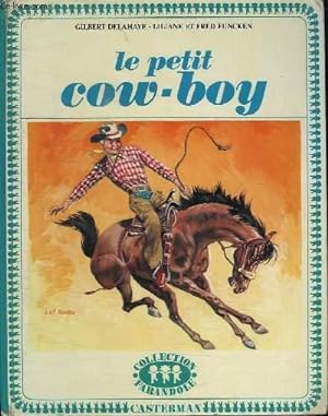 Bild des Verkufers fr LE PETIT COW BOY. zum Verkauf von Le-Livre
