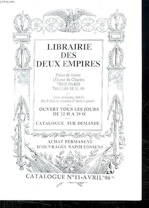 Bild des Verkufers fr CATALOGUE N 11 AVRIL 1996 DE LA LIBRAIRIE DES DEUX EMPIRES A PARIS. zum Verkauf von Le-Livre