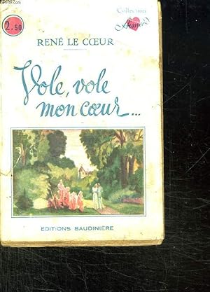 Seller image for VOLE VOLE MON COEUR. for sale by Le-Livre