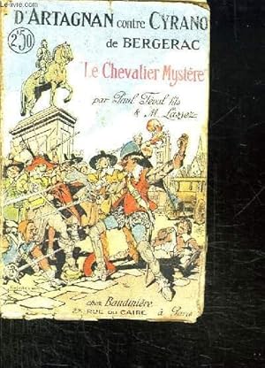 Seller image for D ARTAGNAN CONTRE CYRANO DE BERGERAC. LE CHEVALIER MYSTERE. for sale by Le-Livre