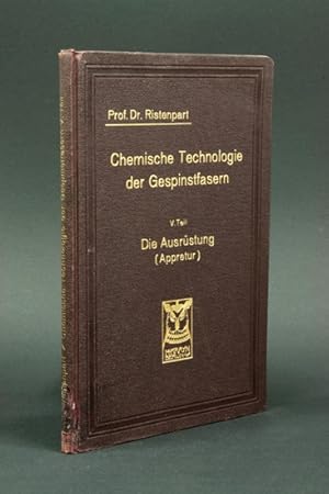 Bild des Verkufers fr Die Ausrstung (Appretur). Allgemeine Ausrstung, Merzerisation, Seidenbeschwerung, Wasserdicht- und Flammensichermachen, Appreturanalyse. zum Verkauf von Antiquariat Dr. Wolfgang Wanzke