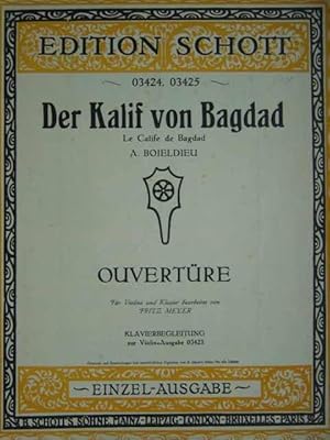 Imagen del vendedor de Der Kalif von Bagdad. Ouvertre. Hier: Ausgabe fr Klavier mit berlegter Violine (= 1 Stimmheft). Bearbeitet von Fritz Meyer. a la venta por Antiquariat Tarter, Einzelunternehmen,