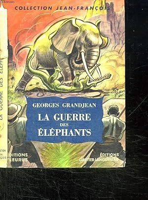 Seller image for LA GUERRE DES ELEPHANTS. for sale by Le-Livre