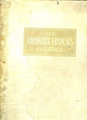 Bild des Verkufers fr LES COLONIAUX FRANCAIS ILLUSTRES. zum Verkauf von Le-Livre