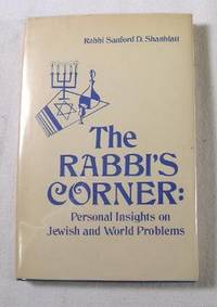 The Rabbi's Corner: Personal Insights on jewish and World Problems