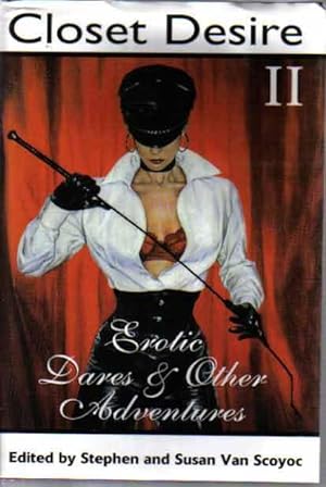 Seller image for Closet Desire II: Erotic Dares & Other Adventures for sale by The Book Junction