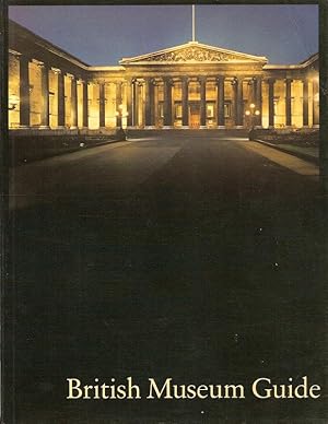 Imagen del vendedor de BRITISH MUSEUM GUIDE. a la venta por Legacy Books