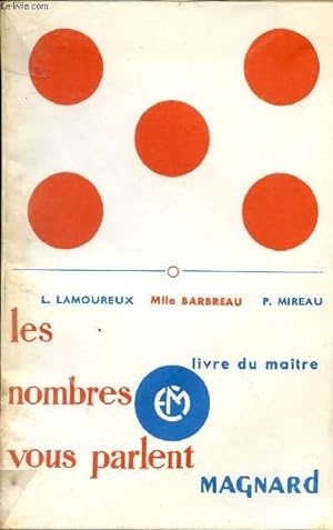 Seller image for LES NOMBRES VOUS PARLENT / LIVRE DU MAITRE. for sale by Le-Livre
