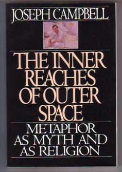 Immagine del venditore per The Inner Reaches of Outer Space: Metaphor As Myth and As Religion venduto da Ray Dertz