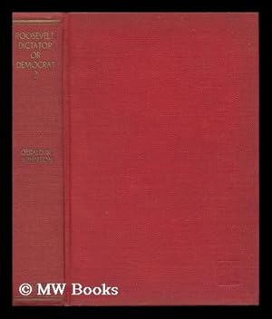 Imagen del vendedor de Roosevelt: Dictator or Democrat? a la venta por MW Books Ltd.