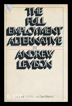 Seller image for The Full Employment Alternative for sale by MW Books