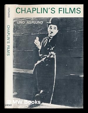 Imagen del vendedor de Chaplin's Films / Uno Asplund ; Translated from the Swedish by Paul Britten Austin a la venta por MW Books