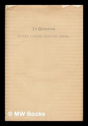 Immagine del venditore per Clara Louise (Booth) Owen, 1877-1921 venduto da MW Books