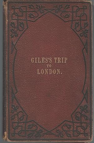 Imagen del vendedor de Giles's Trip to London: A Farm Labourer's First Peep at the World a la venta por Dorley House Books, Inc.