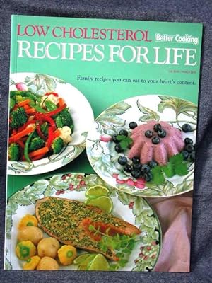 Seller image for Better Cooking Low Cholesterol Recipes for Life for sale by Past Pages