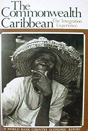 The Commonwealth Caribbean: The Integration Experience