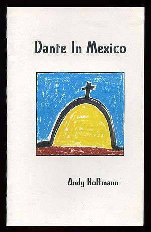 Seller image for Dante in Mexico for sale by Between the Covers-Rare Books, Inc. ABAA