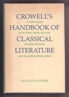 Immagine del venditore per Crowell's Handbook of Classical Literature (A Crowell Reference Book) venduto da Ray Dertz
