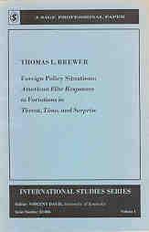 Seller image for Foreign Policy Situations: American Elite Responses to Variations in Threat, Time, and Surprise for sale by Books on the Square