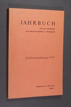 Bild des Verkufers fr Jahrbuch fr die Geschichte des Protestantismus in sterreich. Jubilumsjahrgang 1980. Jahrgang 96, Heft 4. Jubilumsjahrgang anllich der Hundertjahrfeier der Gesellschaft fr die Geschichte des Protestantismus in sterreich. Herausgegeben von Peter F. Barton. zum Verkauf von Antiquariat Kretzer